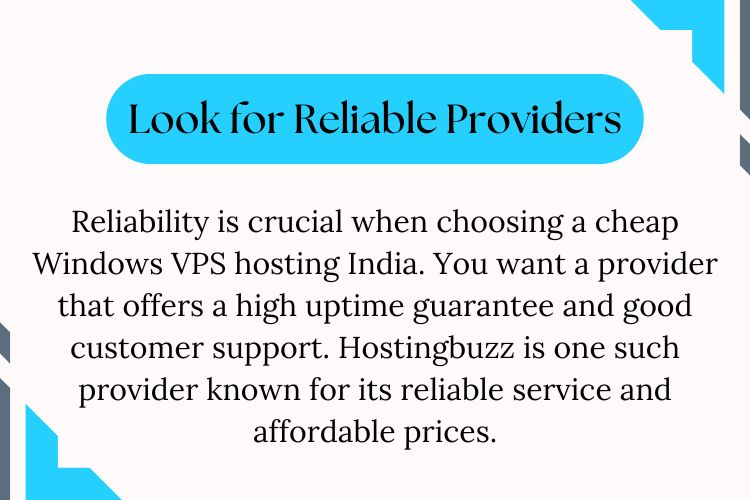 Reliability is crucial when choosing a cheap Windows VPS hosting India. You want a provider that offers a high uptime guarantee and good customer support. Hostingbuzz is one such provider known for its reliable service and affordable prices.