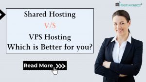 Shared Hosting V/S VPS Hosting: Which Is Better For You?
