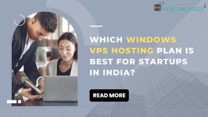 Which Windows VPS Hosting Plan is Best for Startups in India?